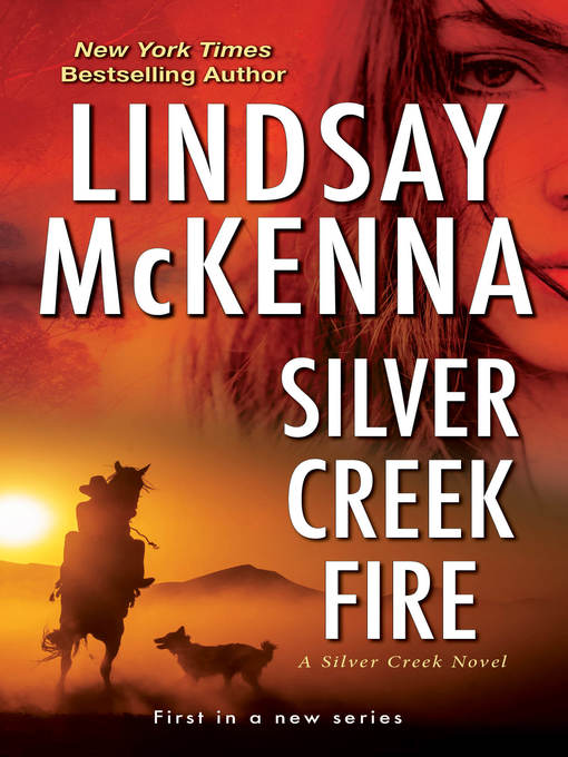 Title details for Silver Creek Fire by Lindsay McKenna - Wait list